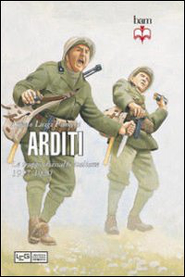 Arditi. Le truppe d'assalto italiane 1917-1920 - Librerie.coop Arditi. Le truppe d'assalto italiane 1917-1920 - Librerie.coop