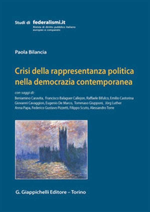 Crisi della rappresentanza politica nella democrazia contemporanea - Librerie.coop Crisi della rappresentanza politica nella democrazia contemporanea - Librerie.coop