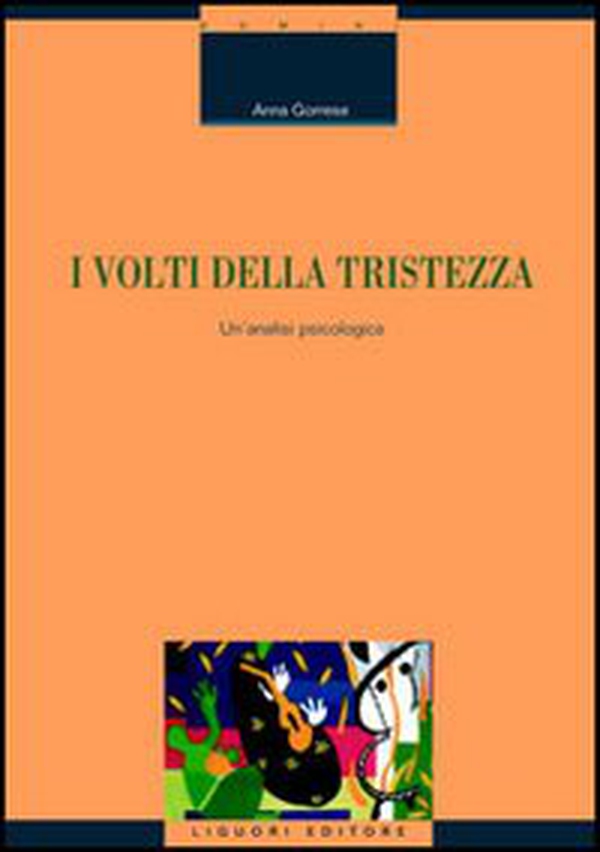 I volti della tristezza. Un'analisi psicologica - Librerie.coop I volti della tristezza. Un'analisi psicologica - Librerie.coop