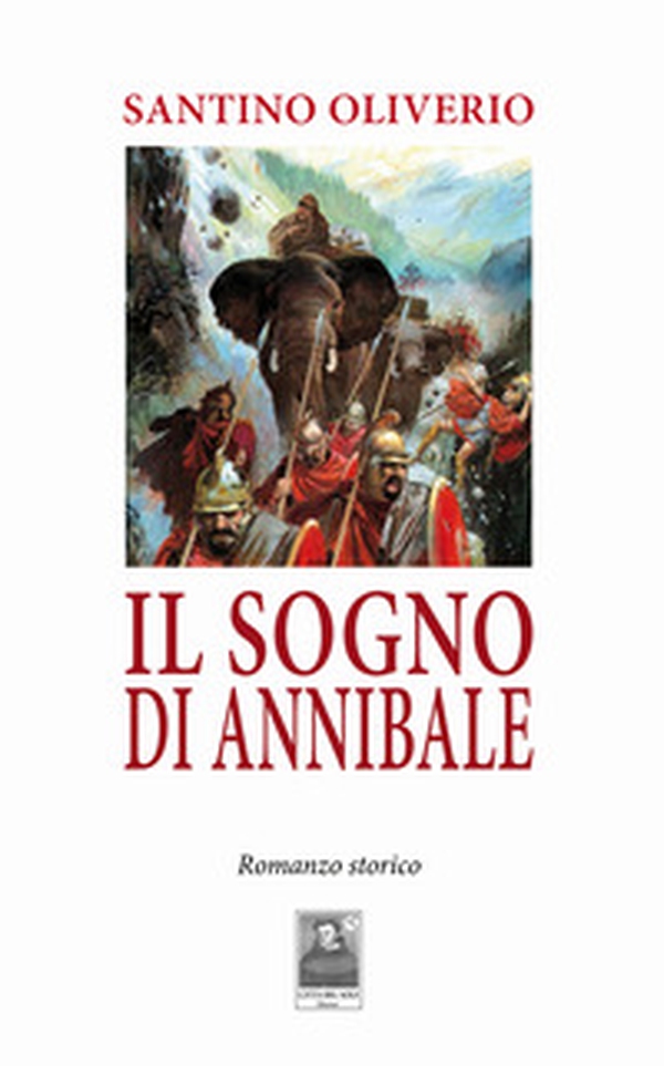 Il sogno di Annibale - Librerie.coop Il sogno di Annibale - Librerie.coop