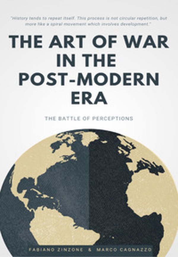 The art of war in the post-modern era. The battle of perceptions - Librerie.coop The art of war in the post-modern era. The battle of perceptions - Librerie.coop