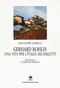 Gerhard Rohlfs. Una vita per l'Italia dei dialetti - Librerie.coop Gerhard Rohlfs. Una vita per l'Italia dei dialetti - Librerie.coop
