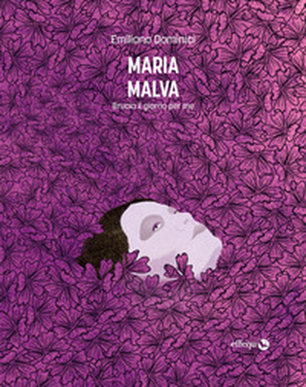 Maria Malva. Brucia il giorno per me - Librerie.coop Maria Malva. Brucia il giorno per me - Librerie.coop