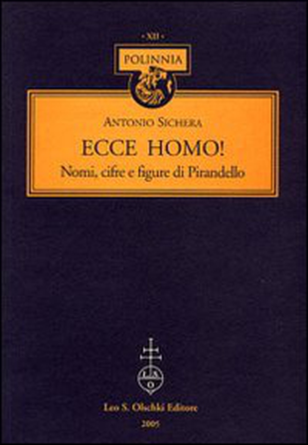 Ecce homo! Nomi, cifre e figure di Pirandello - Librerie.coop Ecce homo! Nomi, cifre e figure di Pirandello - Librerie.coop