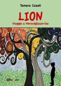 Lion viaggio a Meravigliasorriso - Librerie.coop Lion viaggio a Meravigliasorriso - Librerie.coop