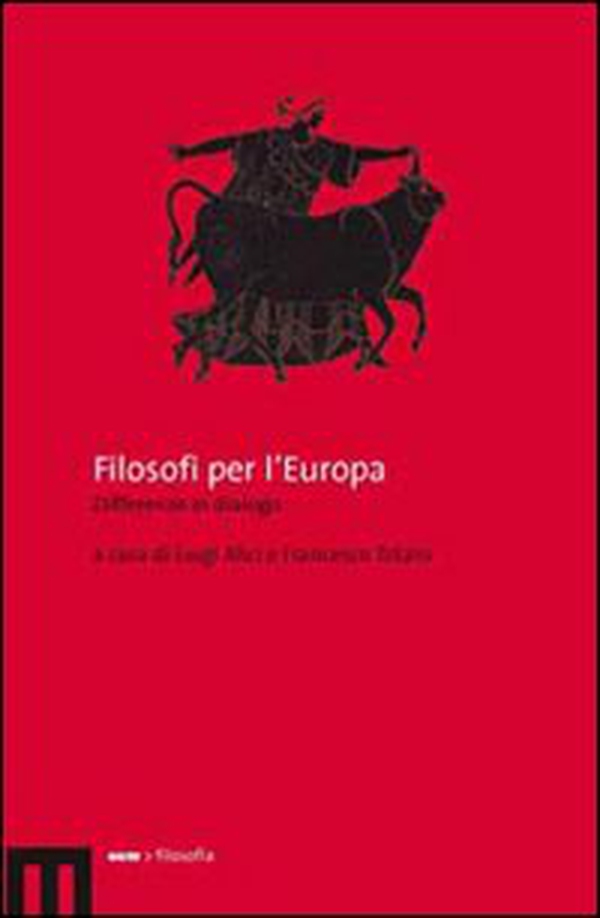 Filosofi per l'Europa. Differenze in dialogo - Librerie.coop Filosofi per l'Europa. Differenze in dialogo - Librerie.coop