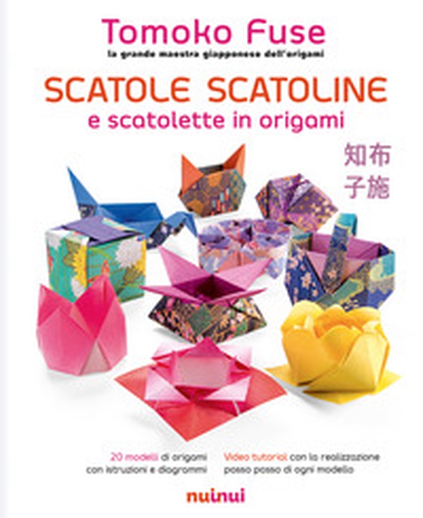 Scatole, scatoline e scatolette in origami - Librerie.coop Scatole, scatoline e scatolette in origami - Librerie.coop