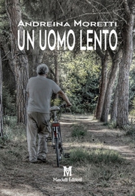 Un uomo lento - Librerie.coop