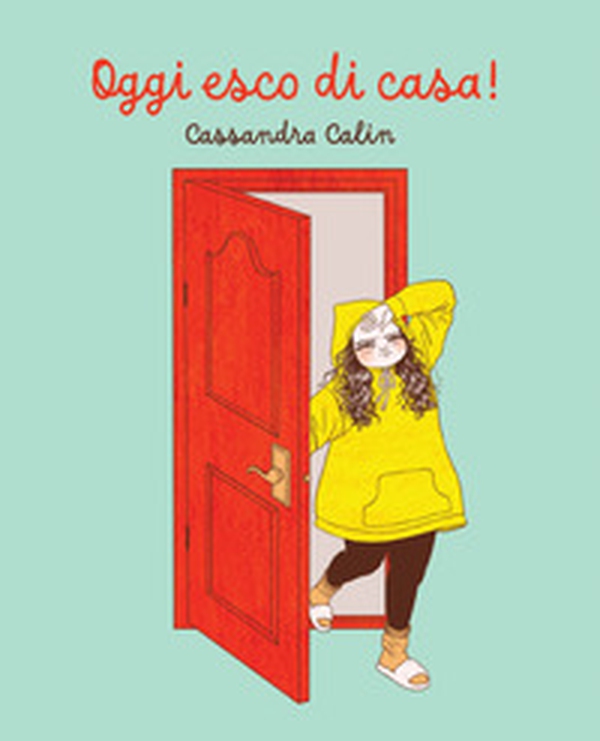 Oggi esco di casa! - Librerie.coop Oggi esco di casa! - Librerie.coop