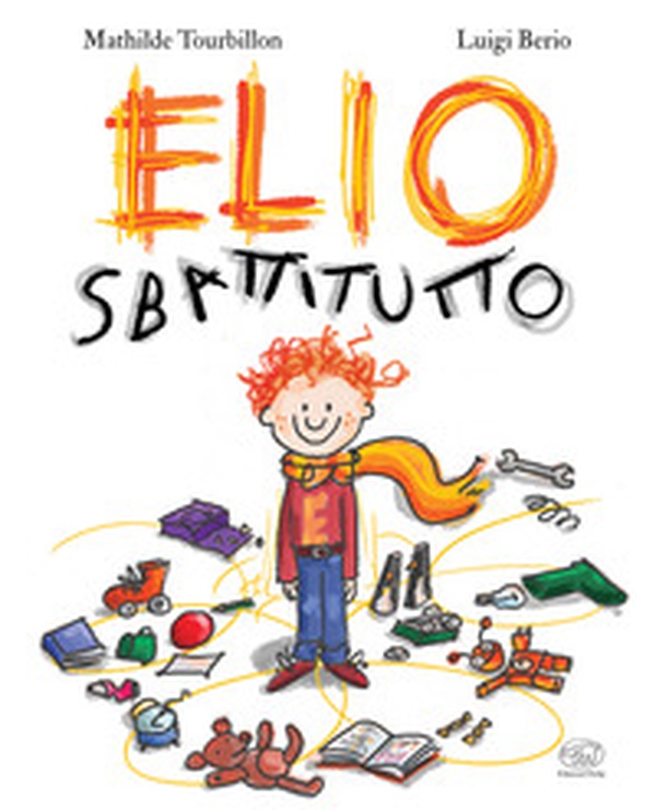 Elio Sbattitutto - Librerie.coop Elio Sbattitutto - Librerie.coop