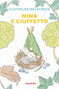 Nina e Ciuffetto - Librerie.coop