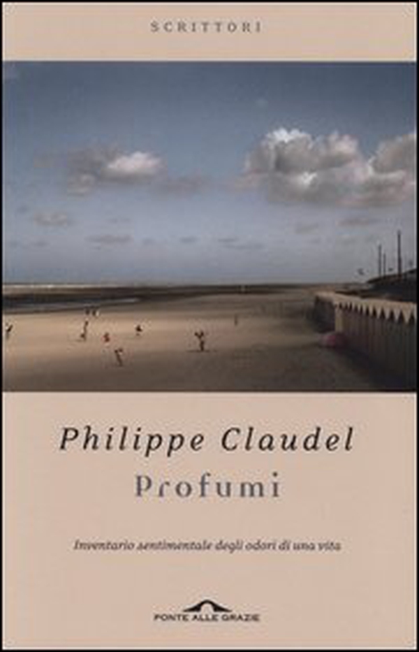 Profumi. Inventario sentimentale degli odori di una vita - Librerie.coop Profumi. Inventario sentimentale degli odori di una vita - Librerie.coop