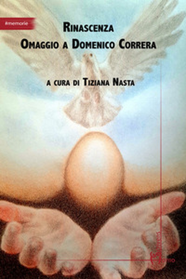Rinascenza. Omaggio a Domenico Correra - Librerie.coop Rinascenza. Omaggio a Domenico Correra - Librerie.coop