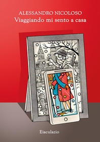 Viaggiando mi sento a casa - Librerie.coop