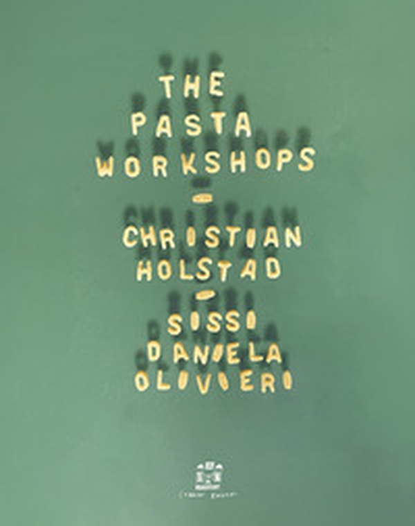 The pasta workshop. Ediz. italiana e inglese - Librerie.coop The pasta workshop. Ediz. italiana e inglese - Librerie.coop