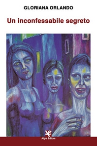 Un inconfessabile segreto - Librerie.coop Un inconfessabile segreto - Librerie.coop