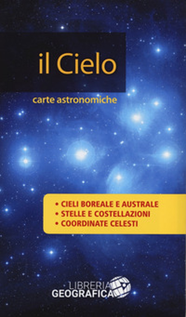 Cielo. Carte Astronomiche - Librerie.coop Cielo. Carte Astronomiche - Librerie.coop