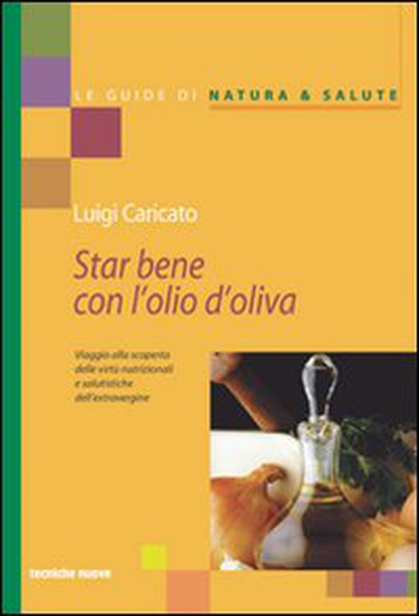 Star bene con l'olio d'oliva - Librerie.coop Star bene con l'olio d'oliva - Librerie.coop