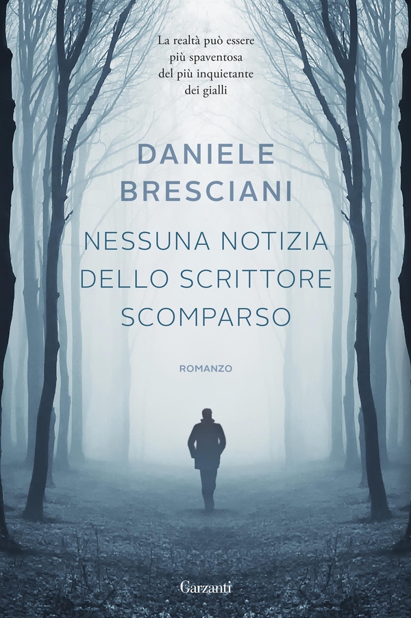 Nessuna notizia dello scrittore scomparso - Librerie.coop Nessuna notizia dello scrittore scomparso - Librerie.coop