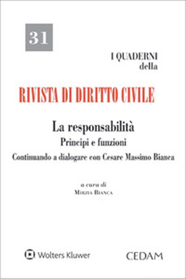 La responsabilità. Principi e funzioni. Continuando a dialogare con Cesare Massimo Bianca - Librerie.coop La responsabilità. Principi e funzioni. Continuando a dialogare con Cesare Massimo Bianca - Librerie.coop