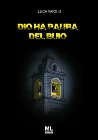Dio ha paura del buio - Librerie.coop Dio ha paura del buio - Librerie.coop
