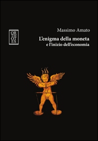 L'enigma della moneta e l'inizio dell'economia - Librerie.coop L'enigma della moneta e l'inizio dell'economia - Librerie.coop