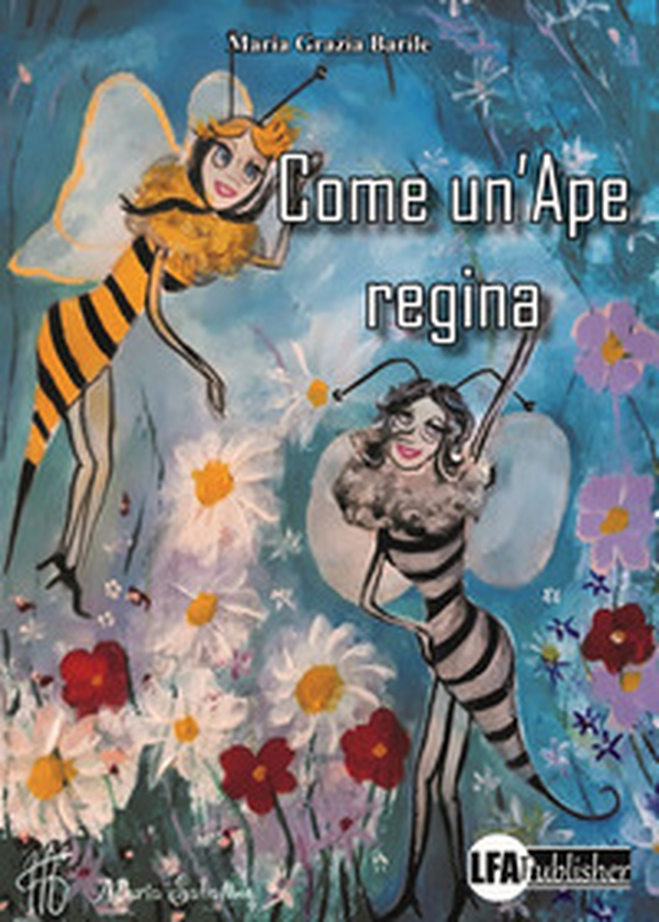 Come un'ape regina - Librerie.coop Come un'ape regina - Librerie.coop
