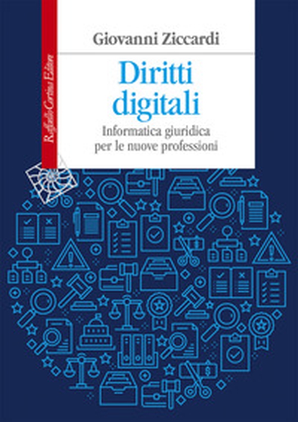 Diritti digitali. Informatica giuridica per le nuove professioni - Librerie.coop Diritti digitali. Informatica giuridica per le nuove professioni - Librerie.coop