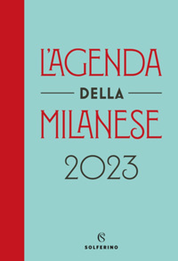 L'agenda della milanese 2023 - Librerie.coop L'agenda della milanese 2023 - Librerie.coop