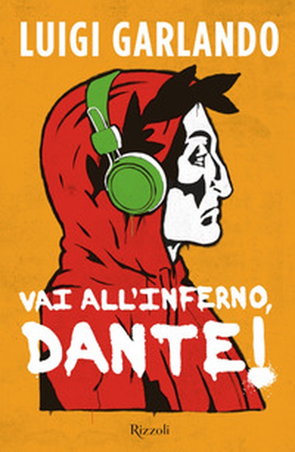 Vai all'Inferno, Dante! - Librerie.coop Vai all'Inferno, Dante! - Librerie.coop