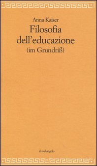 Filosofia dell'educazione (im Grundiss) - Librerie.coop Filosofia dell'educazione (im Grundiss) - Librerie.coop