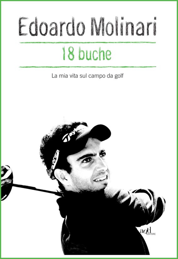 18 buche. La mia vita sul campo da golf - Librerie.coop 18 buche. La mia vita sul campo da golf - Librerie.coop