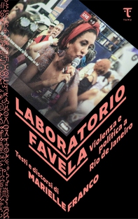 Laboratorio favela. Violenza e politica a Rio de Janeiro - Librerie.coop