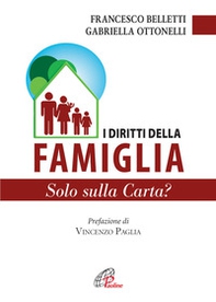 I diritti della famiglia. Solo sulla carta? - Librerie.coop I diritti della famiglia. Solo sulla carta? - Librerie.coop
