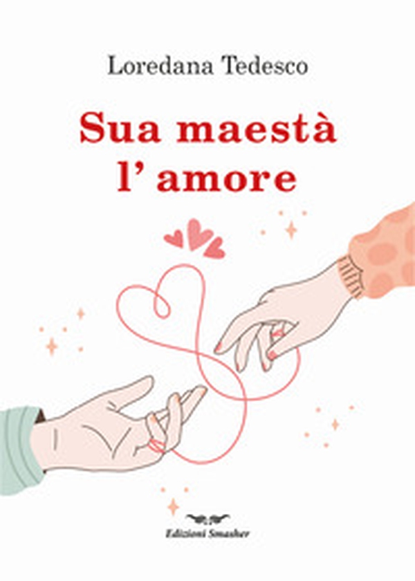 Sua maestà l'amore - Librerie.coop Sua maestà l'amore - Librerie.coop