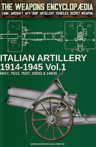 Italian artillery 1914-1945 - Vol. 1 - Librerie.coop Italian artillery 1914-1945 - Vol. 1 - Librerie.coop