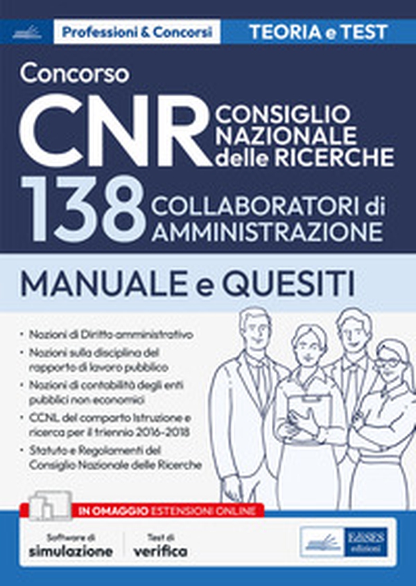 Concorso 138 collaboratori di amministrazione CNR. Manuale per la prova scritta e la prova orale - Librerie.coop Concorso 138 collaboratori di amministrazione CNR. Manuale per la prova scritta e la prova orale - Librerie.coop