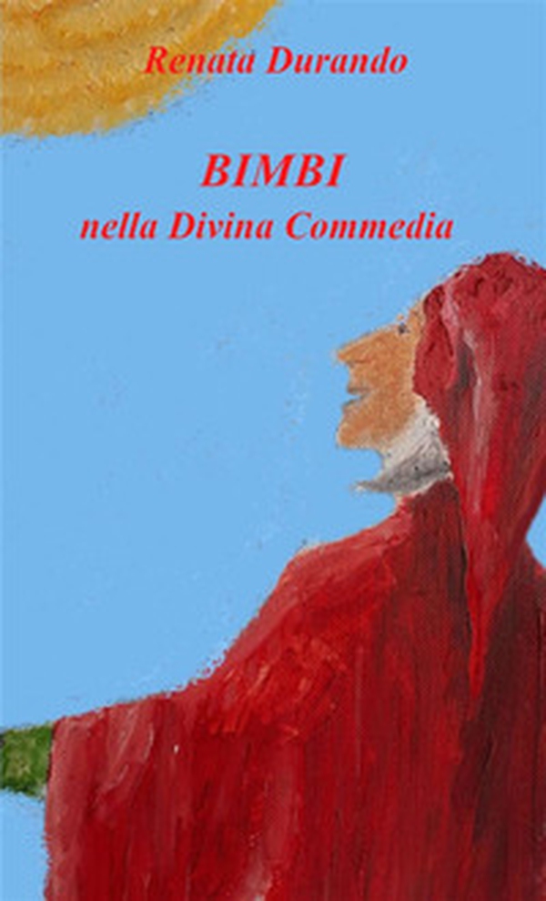 Bimbi nella Divina Commedia - Librerie.coop Bimbi nella Divina Commedia - Librerie.coop