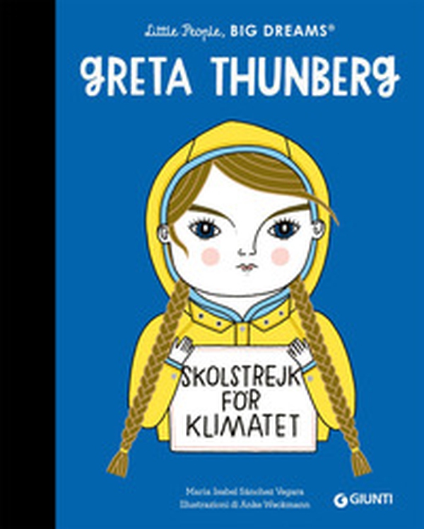 Greta Thunberg. Little people big dreams - Librerie.coop