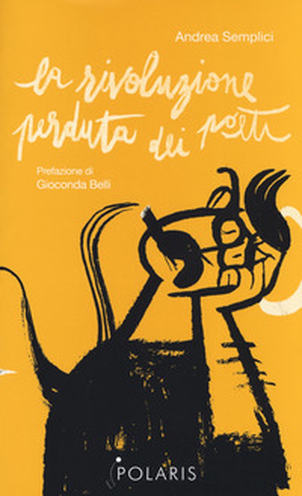 La rivoluzione perduta dei poeti - Librerie.coop La rivoluzione perduta dei poeti - Librerie.coop