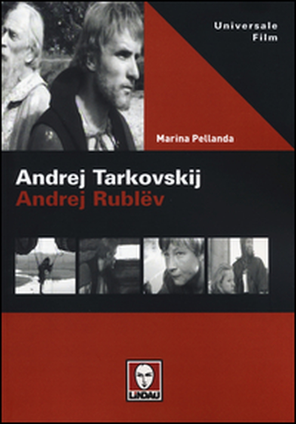 Andrej Tarkovskij. Andrej Rublëv - Librerie.coop Andrej Tarkovskij. Andrej Rublëv - Librerie.coop