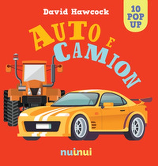 Auto e camion. Libro pop up - Librerie.coop Auto e camion. Libro pop up - Librerie.coop