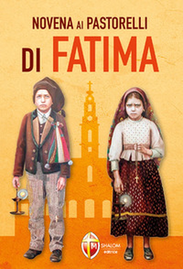 Novena ai pastorelli di Fatima - Librerie.coop Novena ai pastorelli di Fatima - Librerie.coop