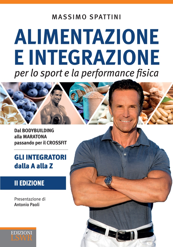 Alimentazione e integrazione per lo sport e l'attività fisica. 2 ed. - Librerie.coop Alimentazione e integrazione per lo sport e l'attività fisica. 2 ed. - Librerie.coop