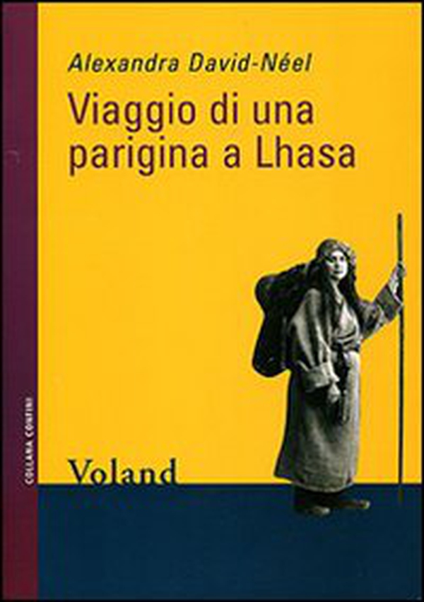 Viaggio di una parigina a Lhasa - Librerie.coop Viaggio di una parigina a Lhasa - Librerie.coop