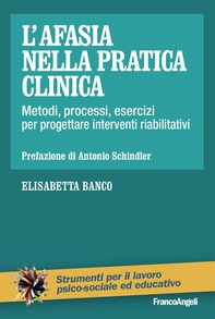 L'afasia nella pratica clinica - Librerie.coop L'afasia nella pratica clinica - Librerie.coop