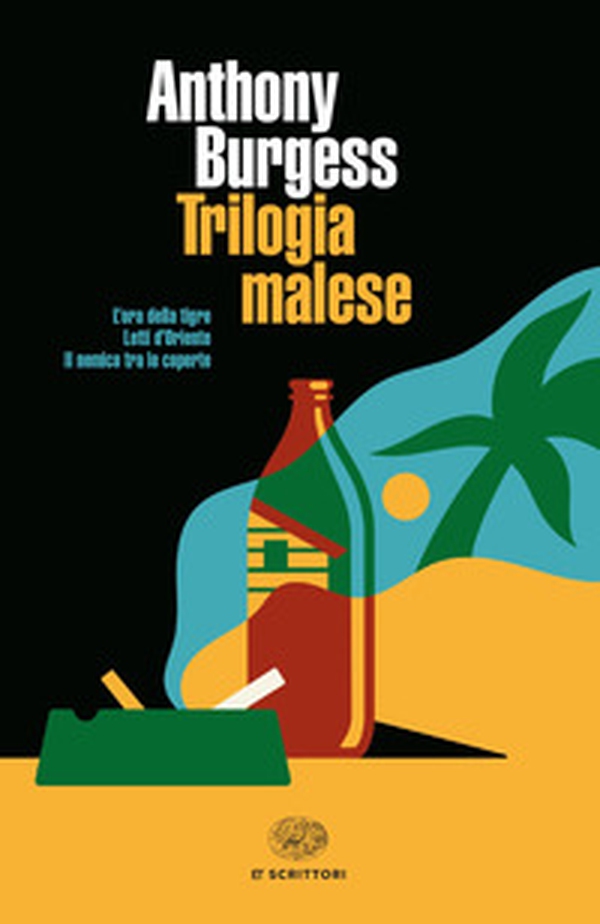 Trilogia malese: L'ora della tigre-Letti d'Oriente-Il nemico tra le coperte - Librerie.coop Trilogia malese: L'ora della tigre-Letti d'Oriente-Il nemico tra le coperte - Librerie.coop
