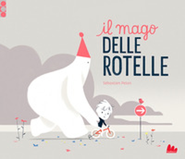 Il mago delle rotelle - Librerie.coop Il mago delle rotelle - Librerie.coop