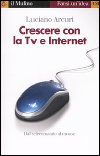 Crescere con la Tv e Internet - Librerie.coop