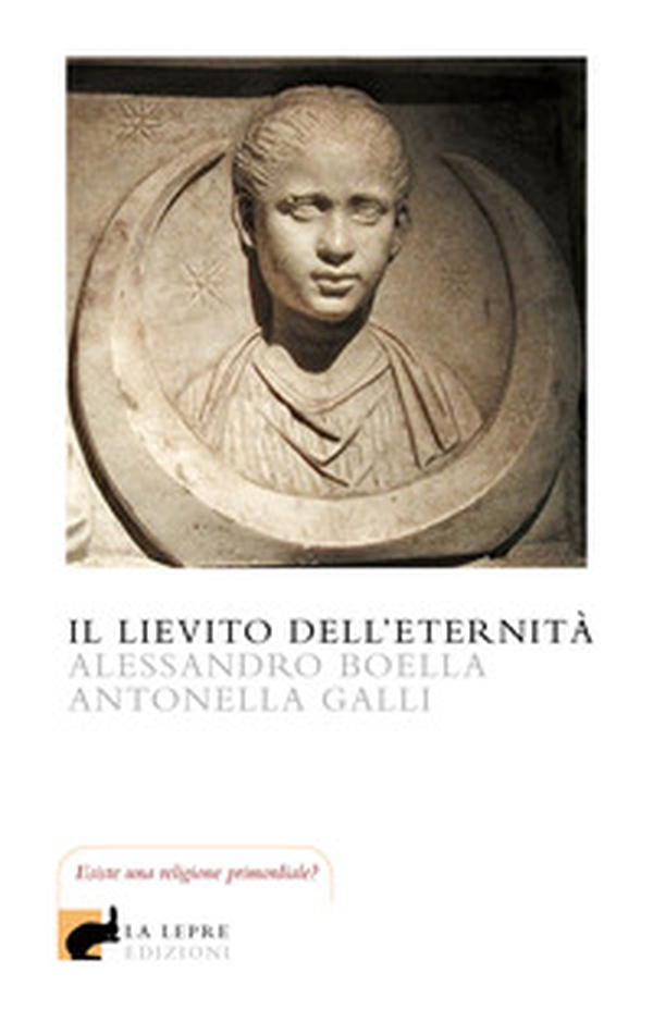 Il lievito dell'eternità - Librerie.coop Il lievito dell'eternità - Librerie.coop